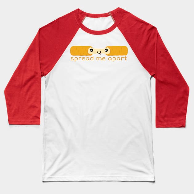 Spread Me Apart Baseball T-Shirt by JasonLloyd